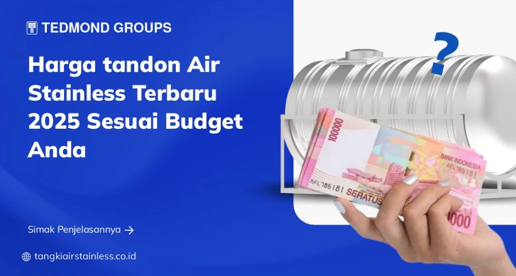 Harga tandon Air Stainless Terbaru 2025 Sesuai Budget Anda