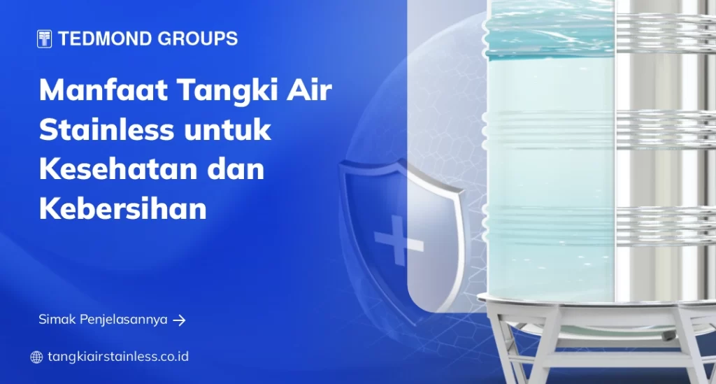 Manfaat Tandon Air Stainless untuk Kesehatan dan Kebersihan