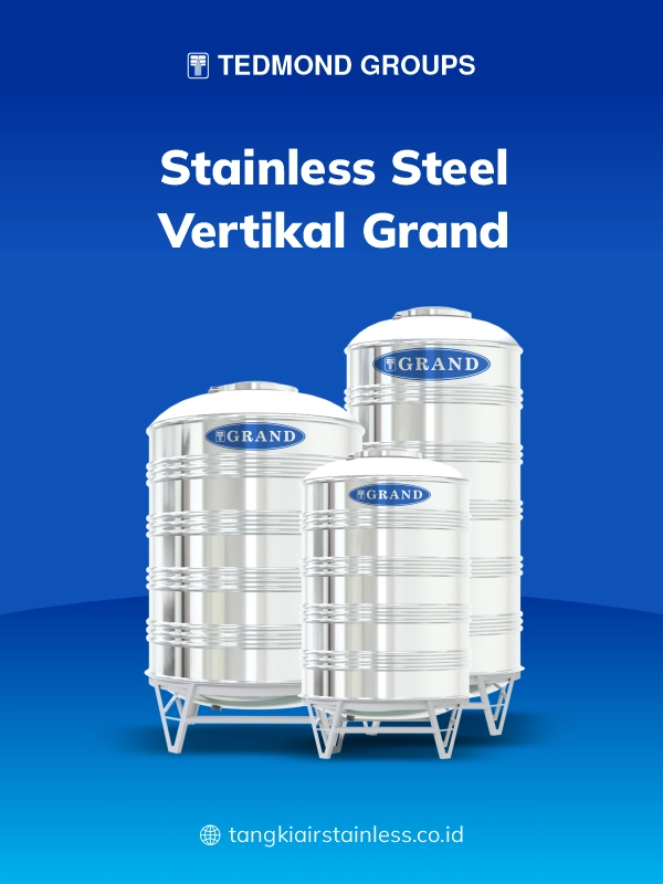 Rekomendasi Tandon Air Stainless Vertikal Merk Grand