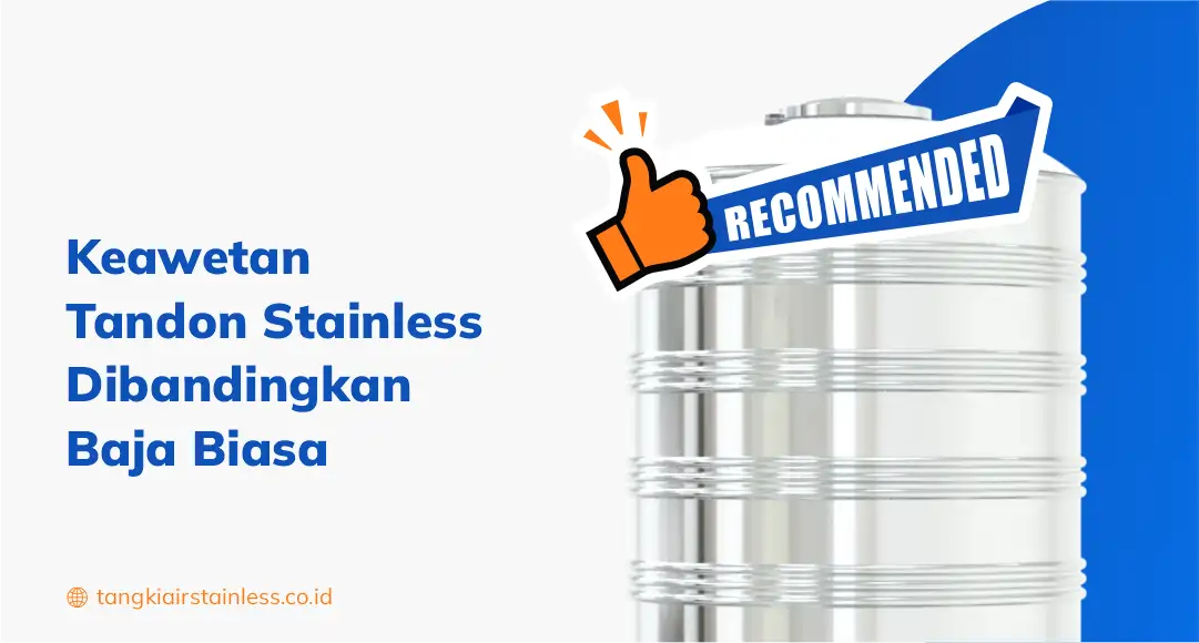 Keawetan Tandon Stainless Dibandingkan Baja Biasa