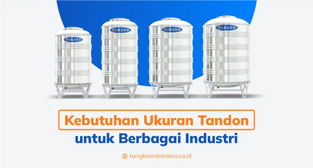 Kebutuhan Ukuran Tandon untuk Berbagai Industri