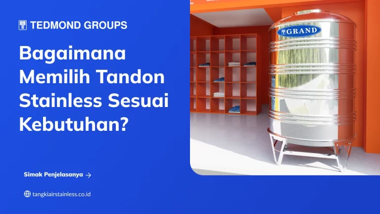 Bagaimana Memilih Tandon Stainless Sesuai Kebutuhan