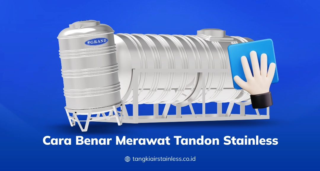Cara Benar Merawat Tandon Stainless