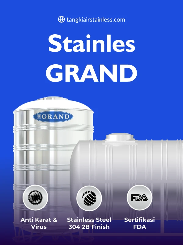 Keunggulan Tandon Stainless Vertikal dan Horizontal Grand