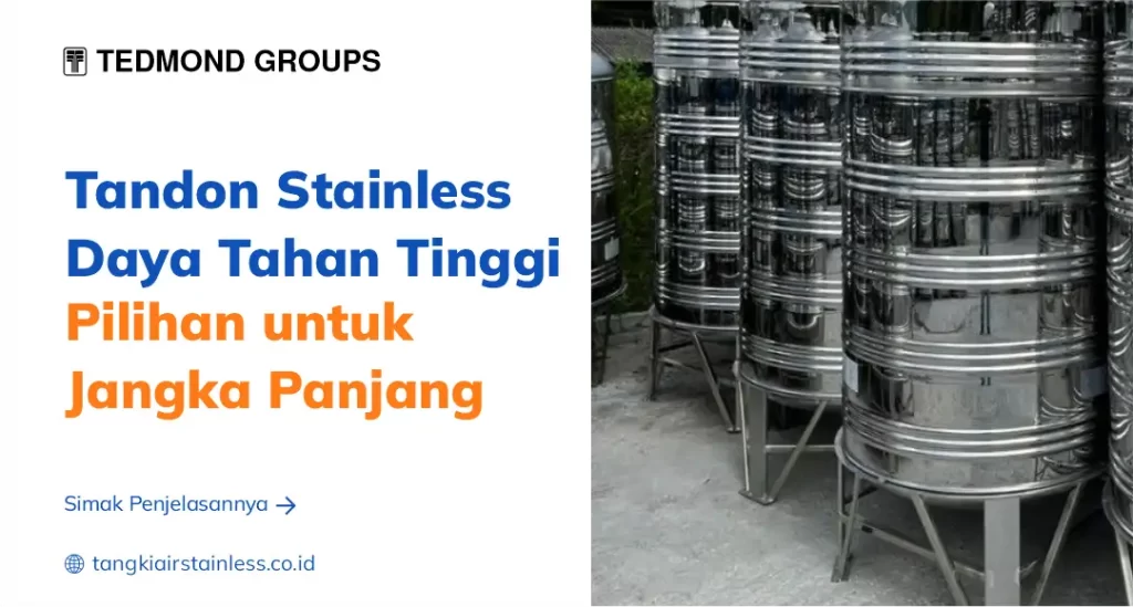 Tandon Stainless Daya Tahan Tinggi, Pilihan untuk Jangka Panjang