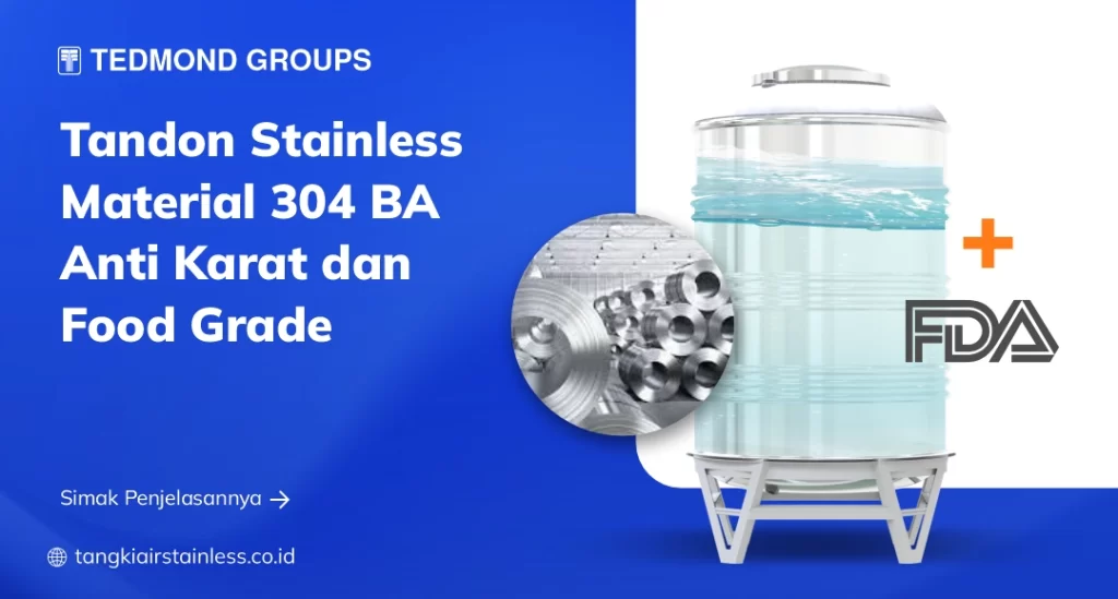 Tandon Stainless Material 304 BA Anti Karat dan Food Grade