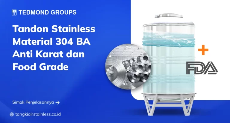 Tandon Stainless Material 304 BA Anti Karat dan Food Grade