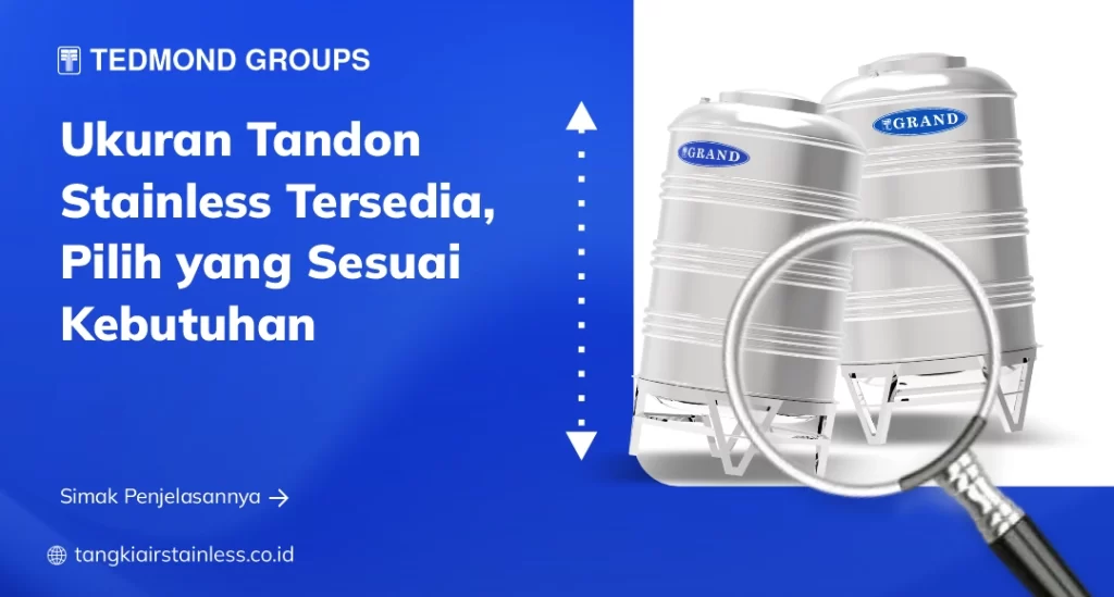 Ukuran Tandon Stainless Tersedia, Pilih yang Sesuai Kebutuhan