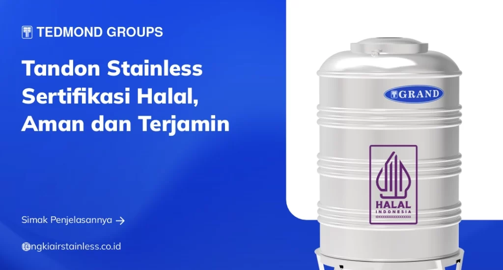 Tandon Stainless Sertifikasi Halal, Aman dan Terjamin