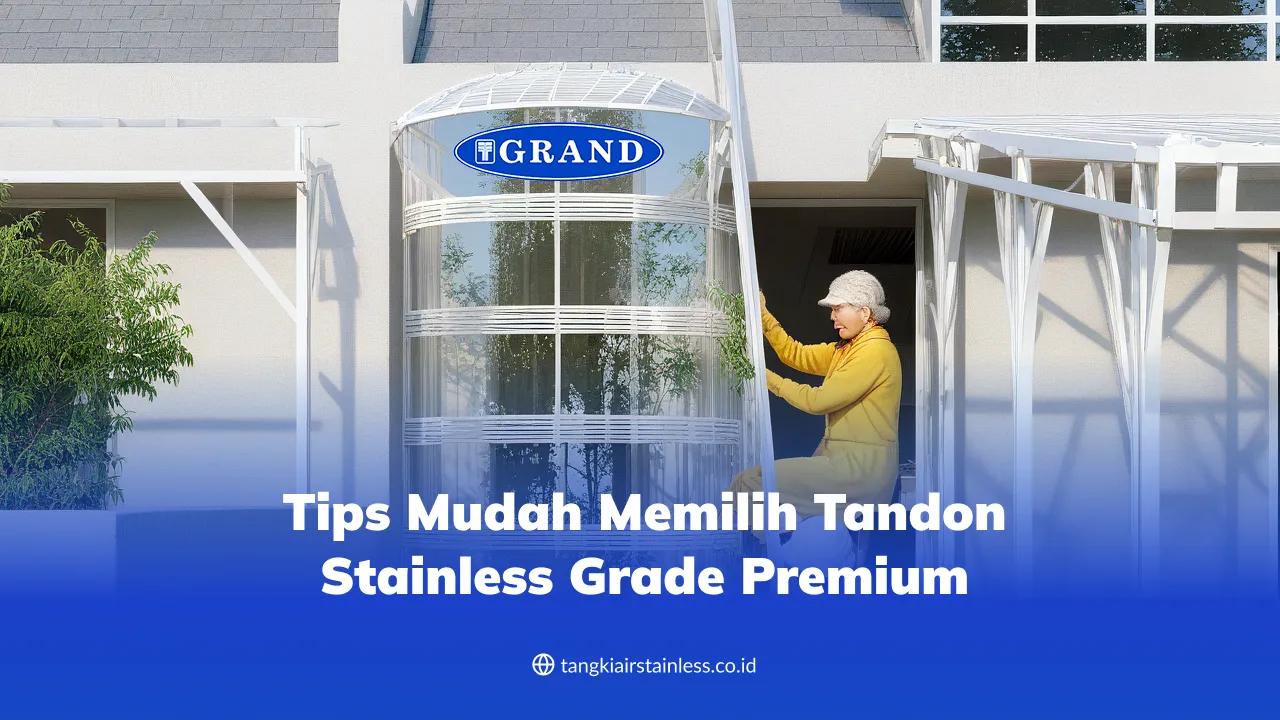 Tips Mudah Memilih Tandon Stainless Grade Premium