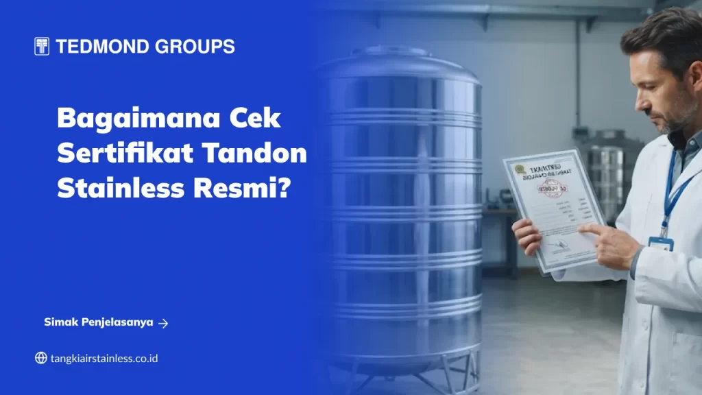 Bagaimana Cek Sertifikat Tandon Stainless Resmi?