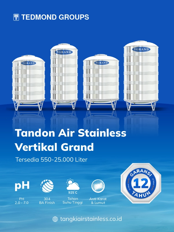 Keunggulan Tandon Stainless Vertikal Grand