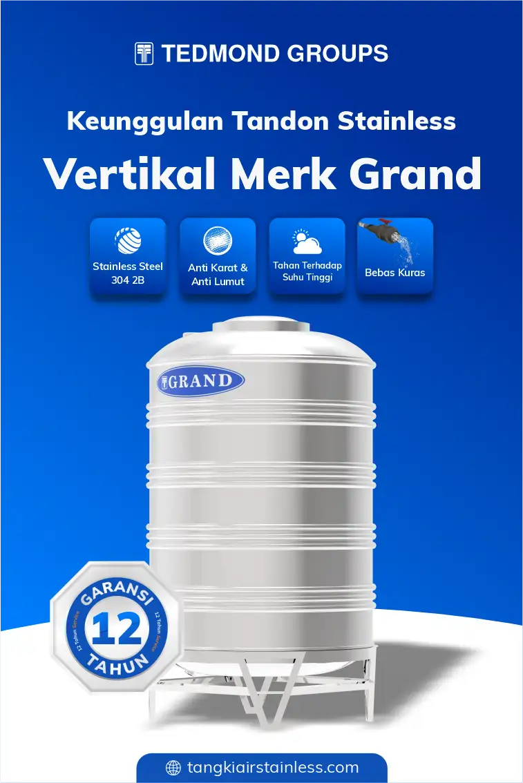 Keunggulan Tandon Stainless Vertikal Merk Grand