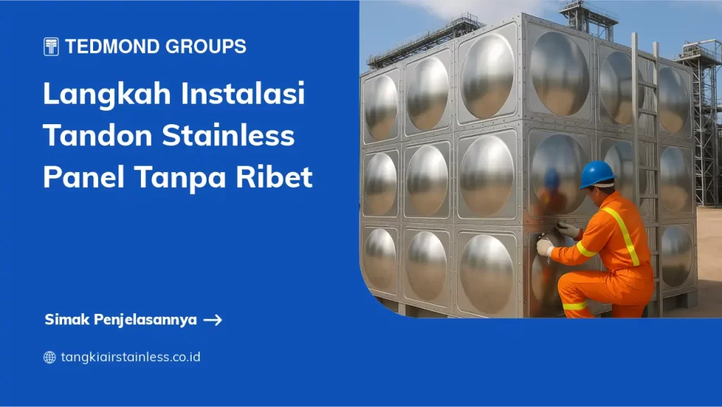 Langkah Instalasi Tandon Stainless Panel Tanpa Ribet