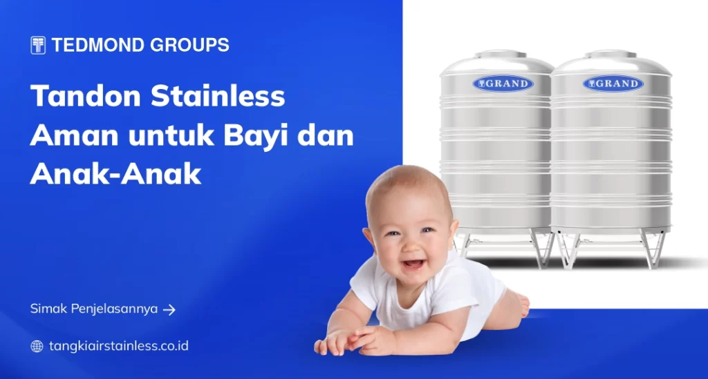 Tandon Stainless Aman untuk Bayi dan Anak-Anak