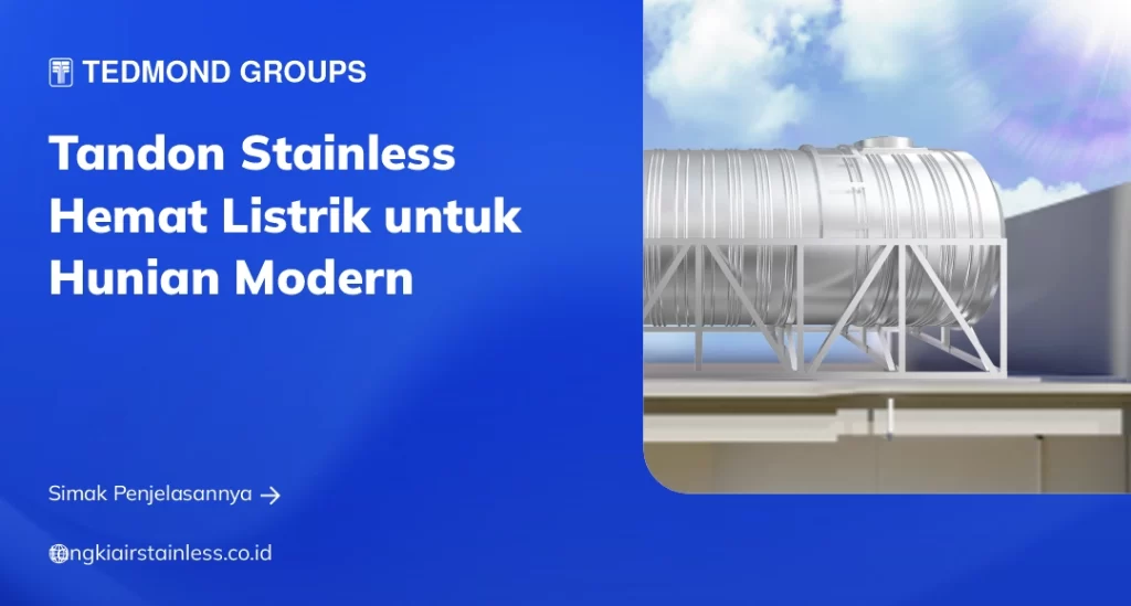 Tandon Stainless Hemat Listrik untuk Hunian Modern