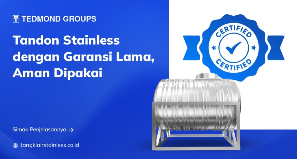 Tandon Stainless dengan Garansi Lama, Aman Dipakai