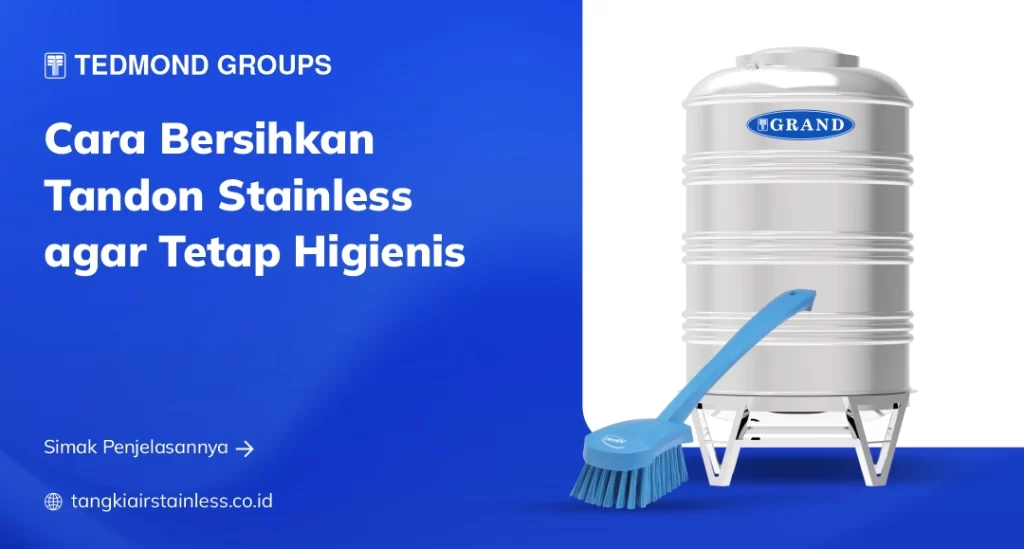 Cara Bersihkan Tandon Stainless agar Tetap Higienis