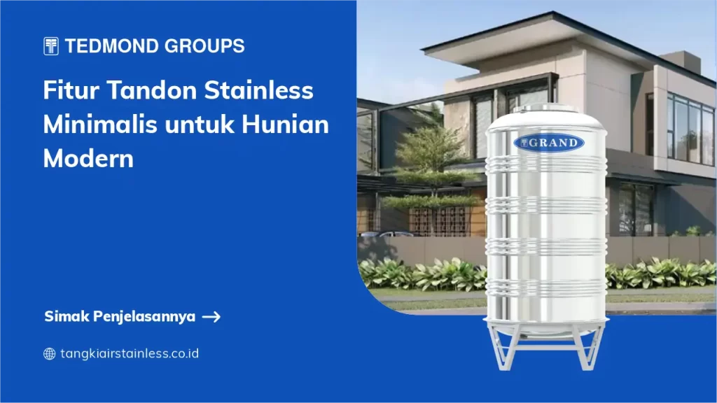 Fitur Tandon Stainless Minimalis untuk Hunian Modern