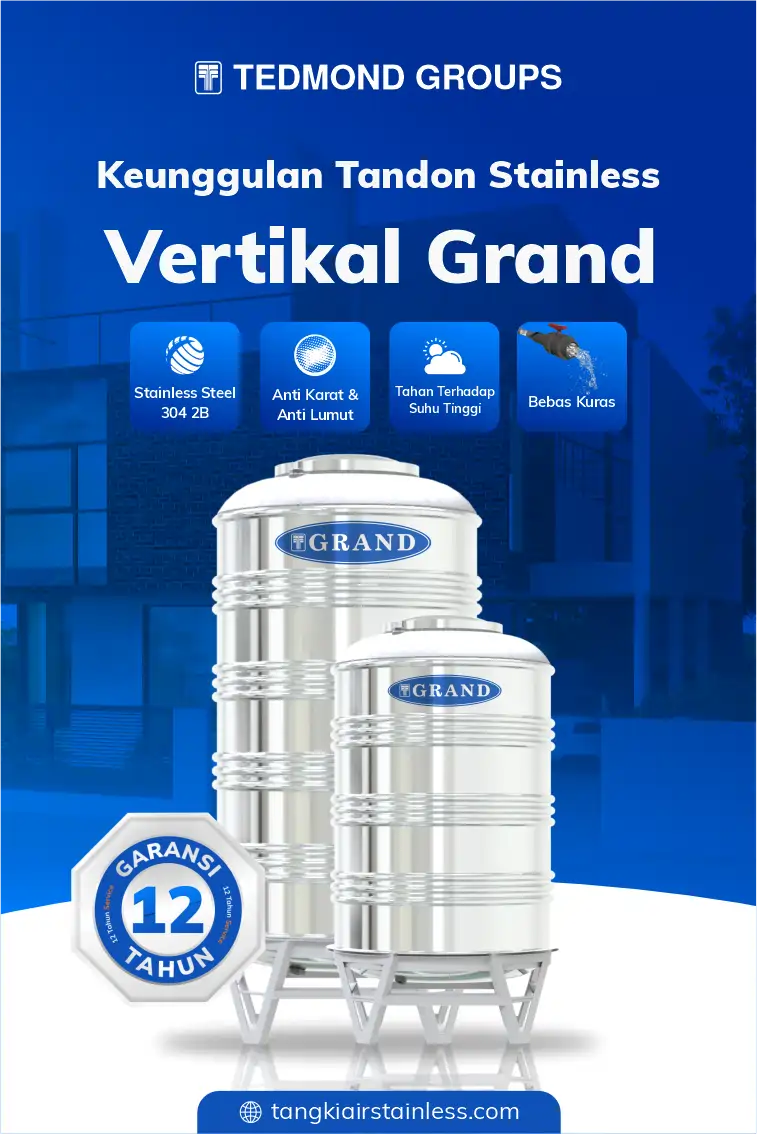 Keunggulan Tandon Stainless Vertikal Grand