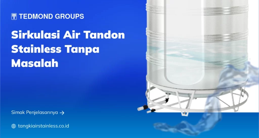 Sirkulasi Air Tandon Stainless Tanpa Masalah