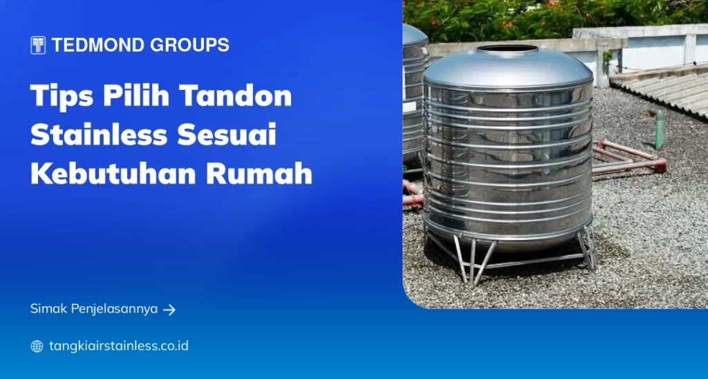 Tips Pilih Tandon Stainless Sesuai Kebutuhan Rumah