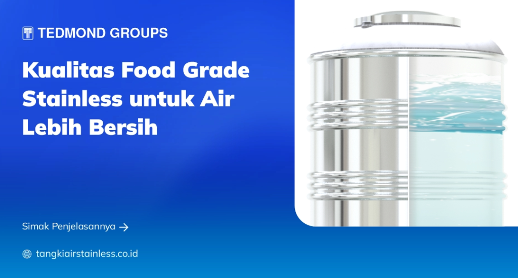 Kualitas Food Grade Stainless untuk Air Lebih Bersih