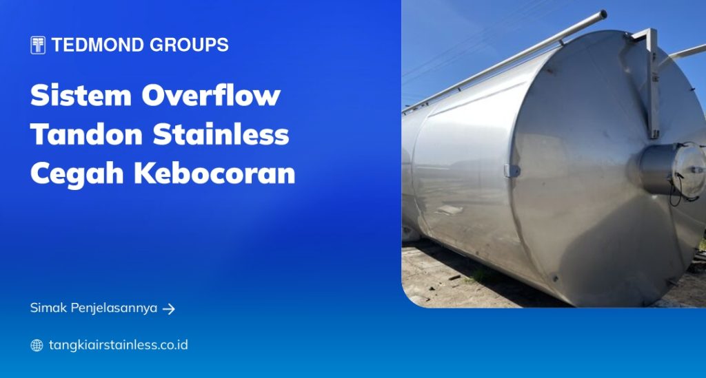 Sistem Overflow Tandon Stainless Cegah Kebocoran
