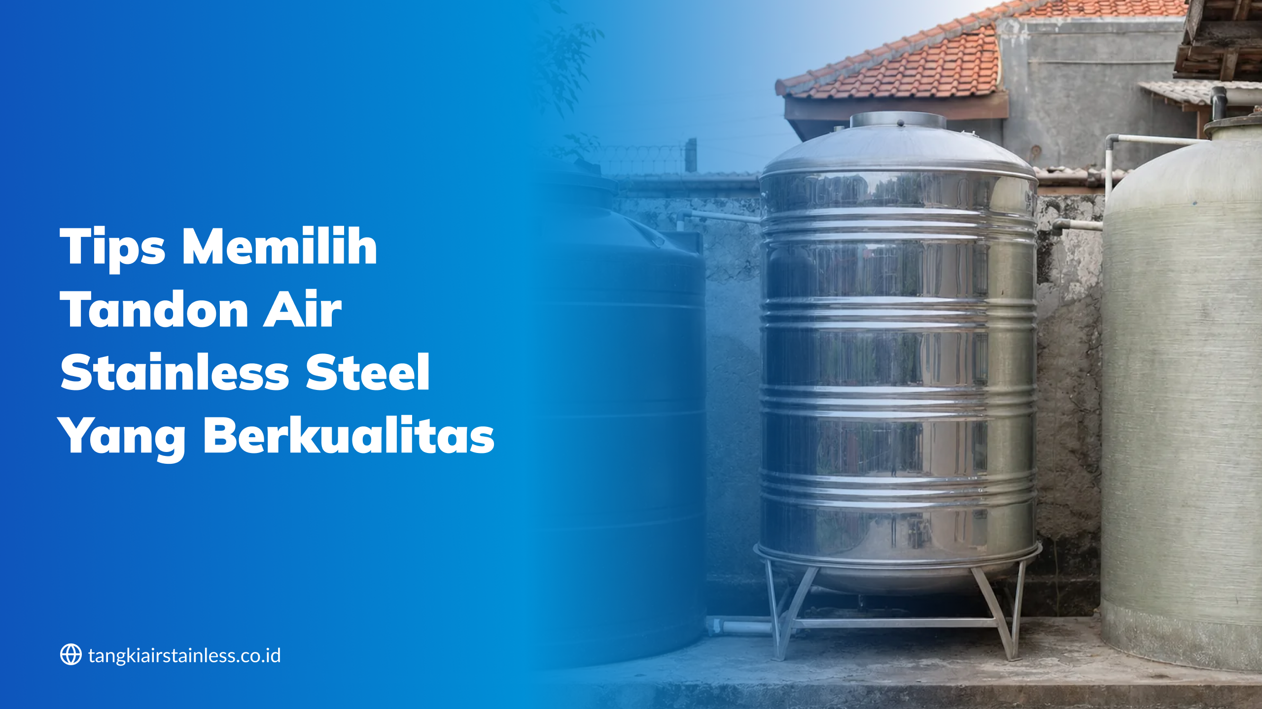 Tips Memilih Tandon Air Stainless Steel yang Berkualitas