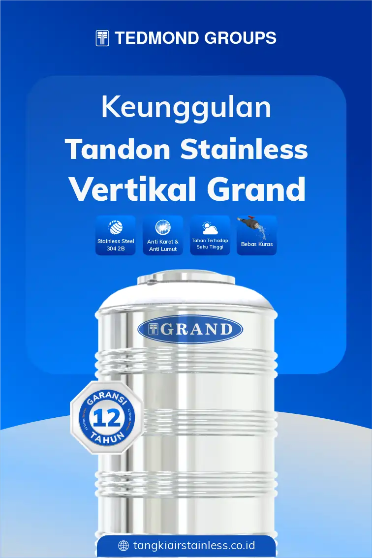 Berbagai Keunggulan Tandon Stainless Vertikal Grand