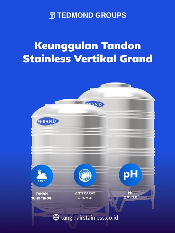 Keunggulan Tandon Stainless Vertikal Grand