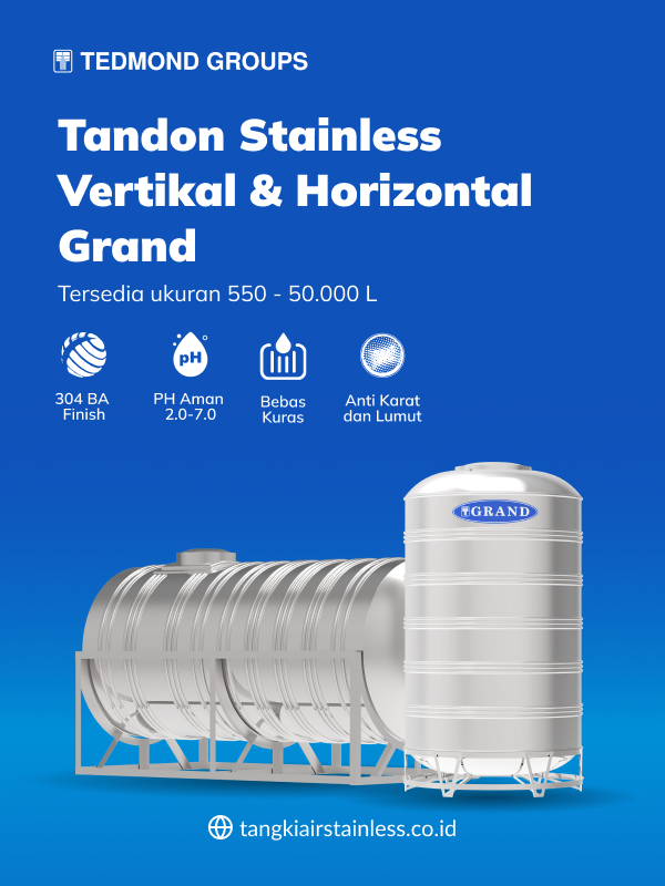 Keunggulan Tandon Stainless Vertikal dan Horizontal Grand