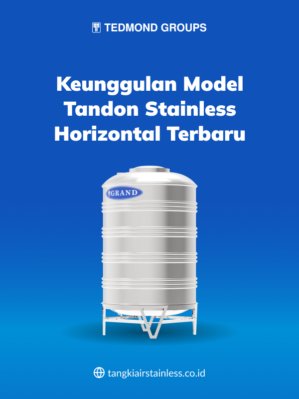 Keunggulan Model Tandon Stainless Vertikal Terbaru