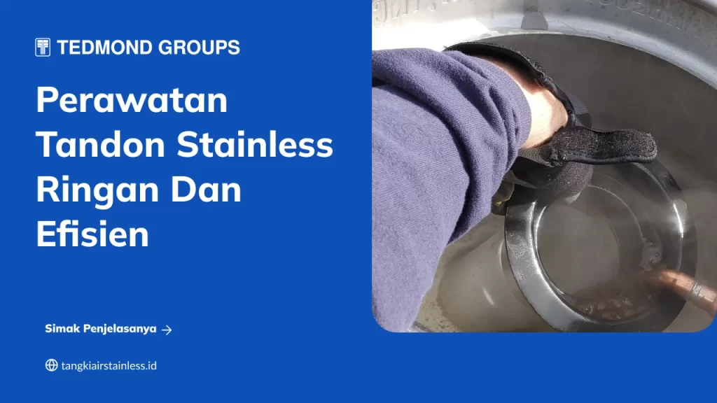 Perawatan Tandon Stainless Ringan dan Efisien
