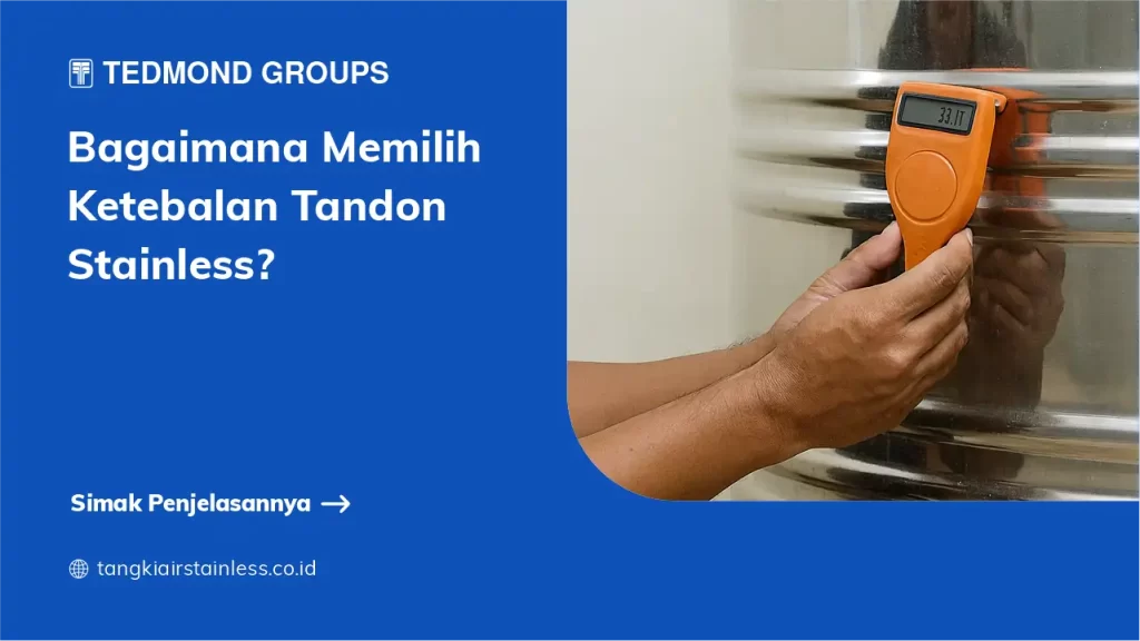 Bagaimana Memilih Ketebalan Tandon Stainless?