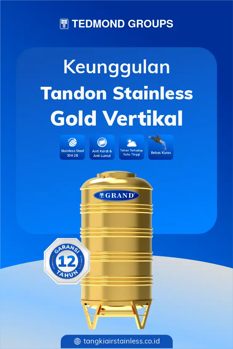 Berbagai Keunggulan Tandon Stainless Gold Vertikal