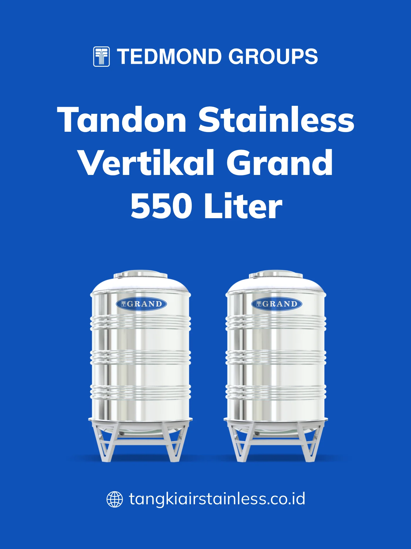 Berbagai Keunggulan Tandon Stainless Vertikal Grand 550 Liter