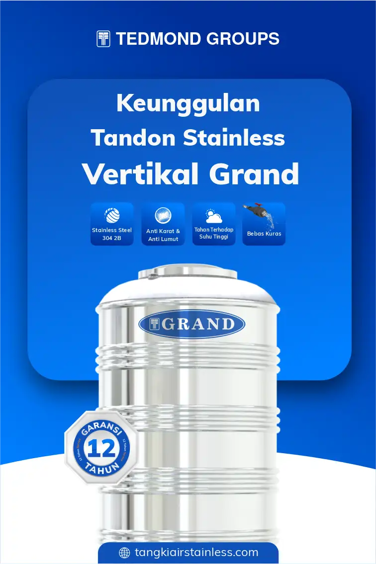 Keunggulan Tandon Stainless Vertikal Grand
