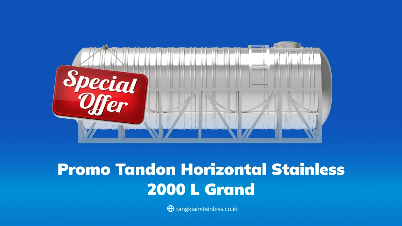 Promo Tandon Horizontal Stainless 2000 L Grand