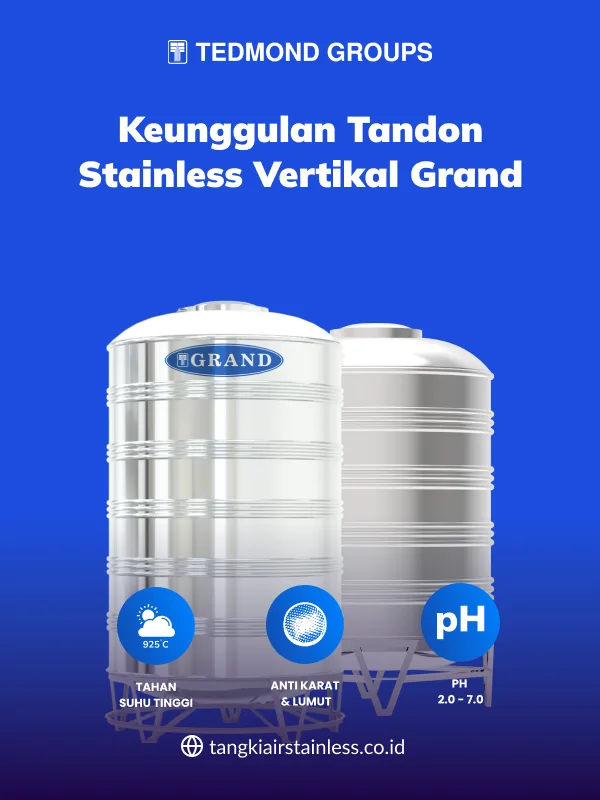 Berbagai Keunggulan Tandon Stainless Vertikal Grand