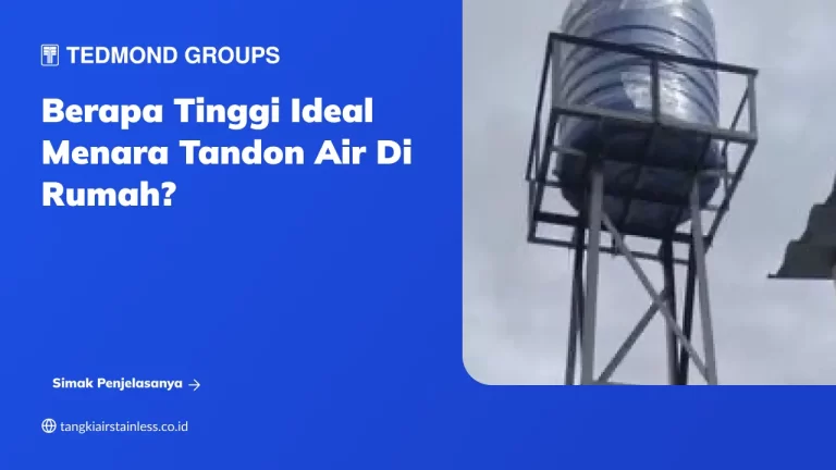 Berapa Tinggi Ideal Menara Tandon Air di Rumah?