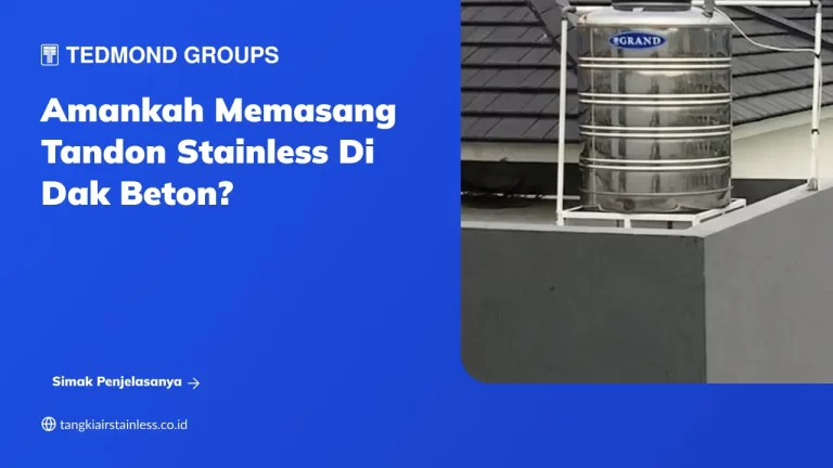 Amankah Memasang Tandon Stainless di Dak Beton?