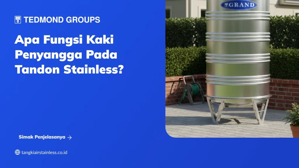 Apa Fungsi Kaki Penyangga pada Tandon Stainless?