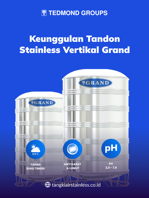 Berbagai Kelebihan Tandon Stainless Vertikal Grand