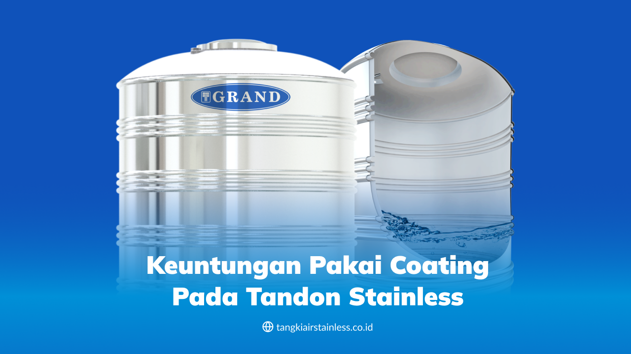 Keuntungan Pakai Coating pada Tandon Stainless