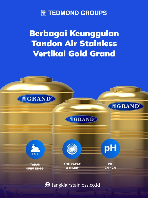 Berbagai Keunggulan Tandon Air Stainless Vertikal Gold Grand
