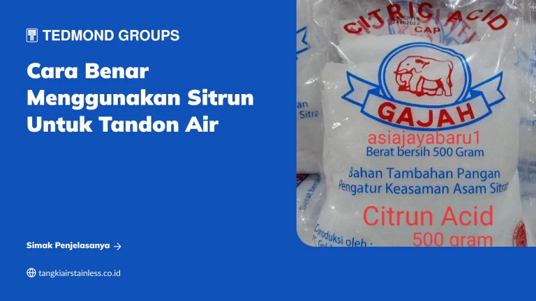 Cara Benar Menggunakan Sitrun untuk Tandon Air