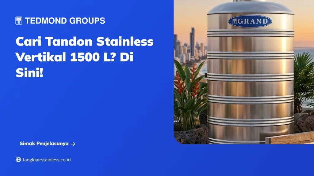 Cari Tandon Stainless Vertikal 1500 L? Di Sini!