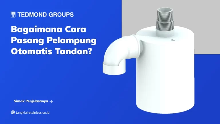 Bagaimana Cara Pasang Pelampung Otomatis Tandon?