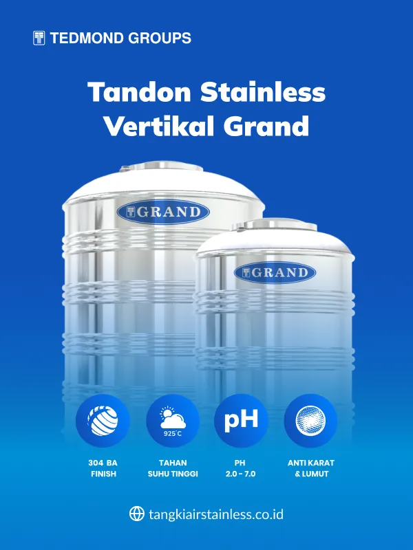 Berbagai Kelebihan Tandon Stainless Vertikal Merk Grand